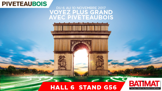 Retrouvez l'équipe Piveteaubois du 6 au 10 novembre sur le stand G56 - Hall 6