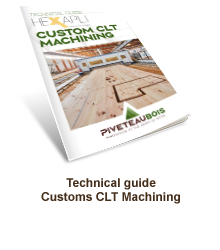 Technical guide Customs CLT Machining