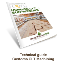 Technical guide Customs CLT Machining